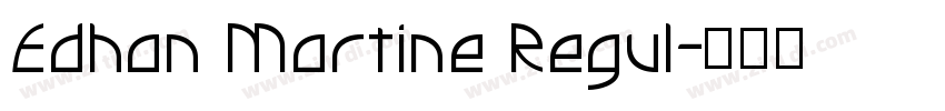 Edhan Martine Regul字体转换
